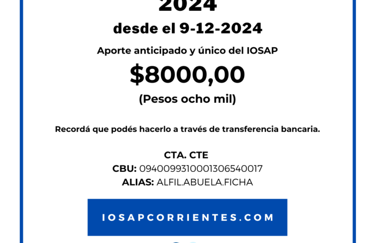 Desde el 9 de Diciembre, el valor de IOSAP es de $8.000